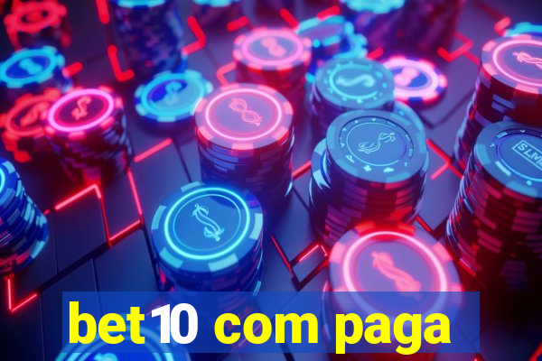 bet10 com paga